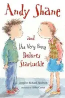 Book cover of Andy Shane and the very bossy Dolores Starbuckle
