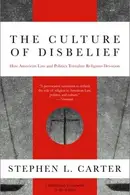 Book cover of The culture of disbelief