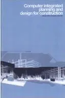 Book cover of Computer Integrated Planning and Design for Construction