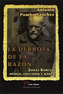 Book cover of La derrota de la razón : Janusz Korczak
