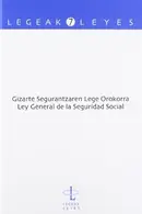 Book cover of Gizarte Segurantzaren Lege Orokorra - Ley General de la Seguridad Social