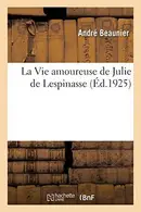 Book cover of La Vie Amoureuse de Julie de Lespinasse