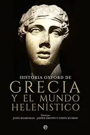 Book cover of Historia Oxford de Grecia y el mundo helenístico