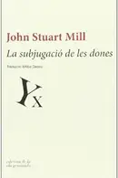 Book cover of La subjugació de les dones