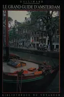 Book cover of Le Grand guide d'Amsterdam