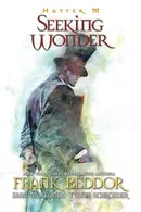 Book cover of Hatter M Volume Six -Seeking Wonder