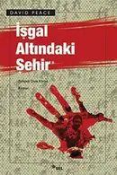 Book cover of Isgal Altindaki Sehir