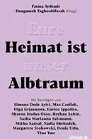 Book cover of Eure Heimat ist unser Albtraum