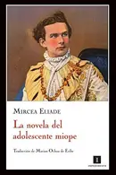 Book cover of Novela del adolescente miope
