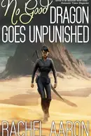 Book cover of No Good Dragon Goes Unpunished