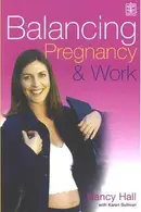 Book cover of Balancing pregnancy & work