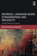 Book cover of Bourdieu, Language-based Ethnographies and Reflexivity