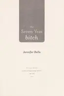 Book cover of The seven year bitch