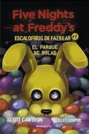 Book cover of Five Nights at Freddy's. El parque de bolas