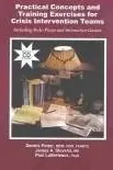 Book cover of Practical concepts and training exercises for crisis intervention teams