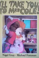 Book cover of I'll Take You to Mrs Cole