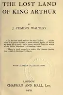 Book cover of The lost land of King Arthur
