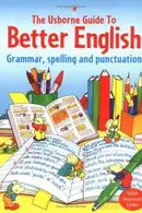 Book cover of Usborne Guide to Better English