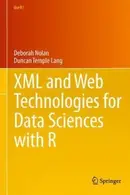 Book cover of Xml And Web Technologies For Data Sciences With R