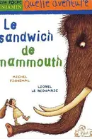 Book cover of Le Sandwich De Mammouth (French Edition)