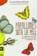 Book cover of Papallones sota la pell