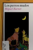 Book cover of Los perros mudos