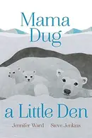 Book cover of Mama dug a little den