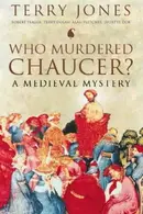 Book cover of WHO MURDERED CHAUCER?: A MEDIEVAL MYSTERY