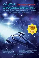 Book cover of Alien Dimensions Science Fiction Short Stories Anthology Series #17