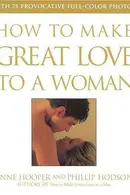 Book cover of How to make great love to a woman