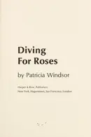 Book cover of Diving for roses