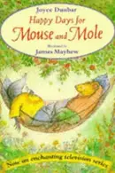 Book cover of Happy Days for Mouse and Mole