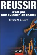 Book cover of Réussir n'est pas une question de chance