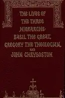 Book cover of The Lives of the Three Hierarchs