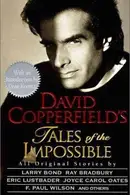Book cover of David Copperfield's Tales of the Impossible