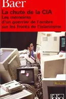 Book cover of La Chute de la CIA