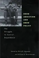 Book cover of Drug Addiction and Drug Policy