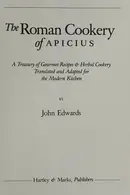 Book cover of The Roman Cookery of Apicius