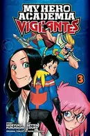 Book cover of My Hero Academia Vigilantes, Vol. 3