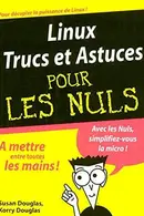 Book cover of Linux Trucs et Astuces Pour les Nuls
