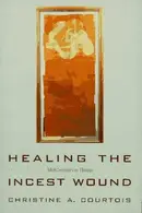 Book cover of Healing the Incest Wound