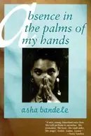 Book cover of Absence in the palm of my hands & other poems