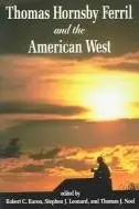 Book cover of Thomas Hornsby Ferril and the American West