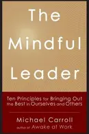 Book cover of The Mindful Leader