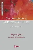 Book cover of Ser consciente de ser consciente
