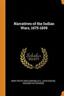 Book cover of Narratives of the Indian Wars, 1675-1699
