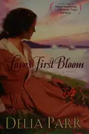 Book cover of Love's first bloom