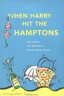 Book cover of When Harry hit the Hamptons