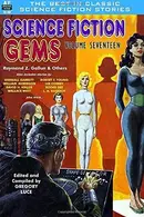 Book cover of Science Fiction Gems, Volume Seventeen