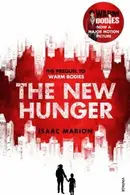 Book cover of New Hunger The Prequel To Warm Bodies